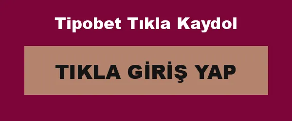 Tipobet Tıkla Kaydol infografik