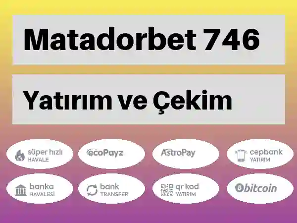 Matadorbet Para yatırma ve çekme 746